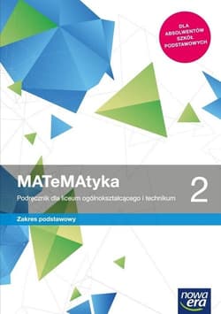 MATeMAtyka 2 Podręcznik Zakres podstawowy Szkoła ponadpodstawowa - Babiański Wojciech, Chańko Lech, Czarnowska Joanna