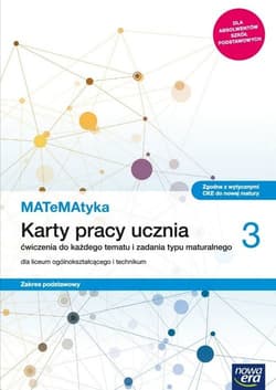 MATeMAtyka 3 Karty pracy ucznia Zakres podstawowy Szkoła ponadpodstawowa - Ponczek Dorota, Wej Karolina