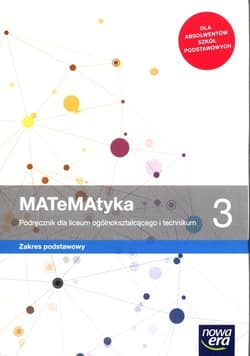 MATeMAtyka 3 Podręcznik Zakres podstawowy Szkoła ponadpodstawowa - Babiański Wojciech, Chańko Lech, Czarnowska Joanna, Janocha Grzegorz, Wesołowska Jolanta