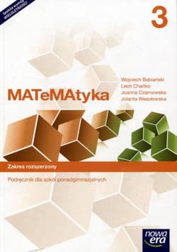 Matematyka 3 Podręcznik Zakres rozszerzony Szkoła ponadgimnazjalna - Babiański Wojciech, Chańko Lech, Czarnowska Joanna