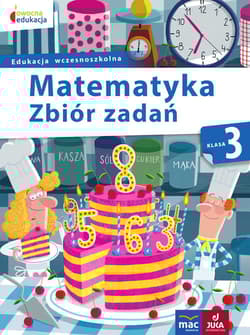 Matematyka 3 Zbiór zadań Edukacja wczesnoszkolna - Beata Sokołowska