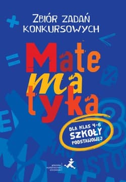 Matematyka 4-6 Zbiór zadań konkursowych Szkoła podstawowa - Żurek Agnieszka