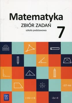Matematyka 7 Zbiór zadań Szkoła podstawowa - Duvnjak Ewa, Kokiernak-Jurkiewicz Ewa