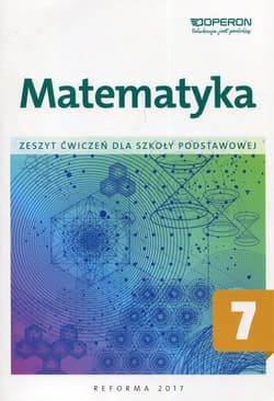 Matematyka 7 Zeszyt ćwiczeń Szkoła podstaowa - Kiljańska Bożena, Adam Konstantynowicz, Konstantynowicz Anna
