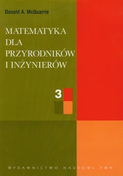 Matematyka dla przyrodników i inżynierów Tom 3 - McQuarrie Donald A.