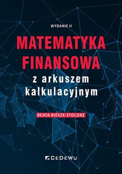 Matematyka finansowa z arkuszem kalkulacyjnym - Beata Bieszk-Stolorz