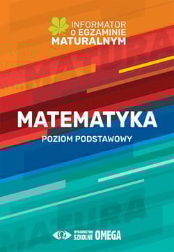 Matematyka Informator o egzaminie maturalnym 2022/2023 Poziom podstawowy - Centralna Komisja Egzaminacyjna