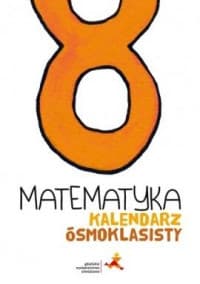 Matematyka Kalendarz ósmoklasisty - Tokarska M