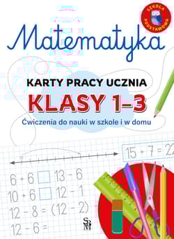 Matematyka. Karty pracy ucznia SP 1-3 - Emilia Figacz