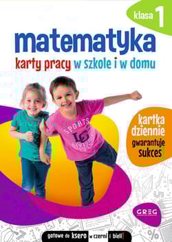 Matematyka. Karty pracy w szkole i w domu. Klasa 1 - Kurdziel Marta