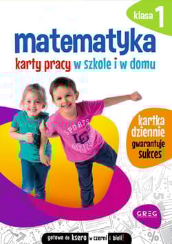 Matematyka. Karty pracy w szkole i w domu. Klasa 1 - Kurdziel Marta