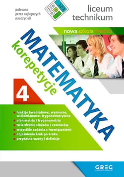 Matematyka. Korepetycje, liceum. Część 4 (po reformie) - Kiełczykowska Grażyna