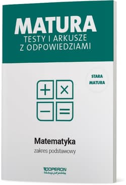 Matematyka Matura 2021 Testy i arkusze z odpowiedziami Zakres podstawowy - Marzena Orlińska, Tarała Sylwia