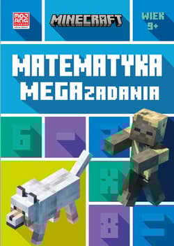 Matematyka. Megazadania. Minecraft 9+ - Lipscombe Dan