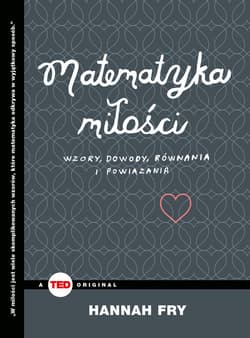 Matematyka miłości Wzory, dowody, równania i powiązania
