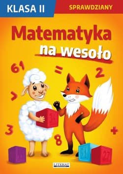 Matematyka na wesoło. Sprawdziany. Klasa II - Beata Guzowska, Kowalska Iwona, Agnieszka Wrocław