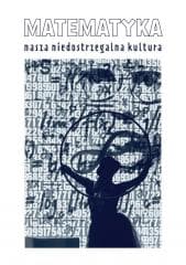 Matematyka nasza niedostrzegalna kultura - Barbara Ochendowska-Grzelak