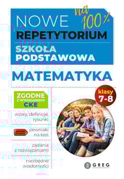 Matematyka. Nowe Repetytorium. Szkoła podstawowa. Klasa 7-8 wyd.2025 - Roman Gancarczyk