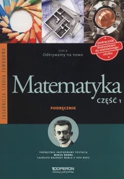 Matematyka Podręcznik Część 1 Zasadnicza Szkoła Zawodowa - Kiljańska Bożena, Adam Konstantynowicz, Konstantynowicz Anna