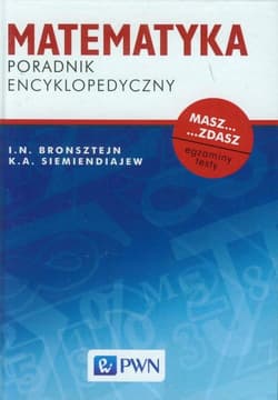 Matematyka. Poradnik encyklopedyczny - Bronsztejn I.N,  Siemiendajew K. A.