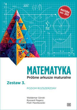 MATEMATYKA. Próbne arkusze maturalne. Zestaw 3. Poziom rozszerzony - Pagacz Ryszard