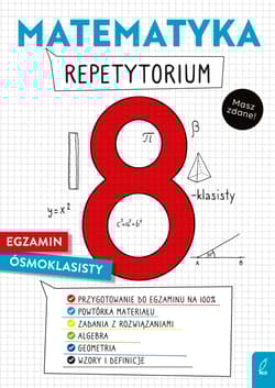 Matematyka. Repetytorium. Egzamin ósmoklasisty - Gałaszewska Katarzyna, Sołtysiuk Damian