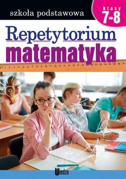 Matematyka. Repetytorium. Klasy 7-8 -  Lipińska Zofia