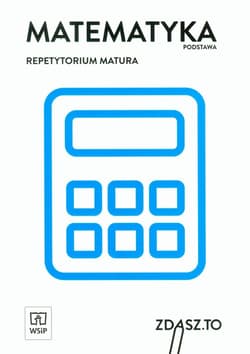 Matematyka Repetytorium Matura Zakres podstawowy