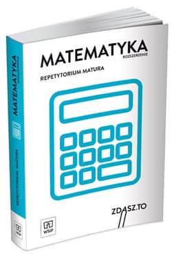 Matematyka Repetytorium Matura Zakres rozszerzony