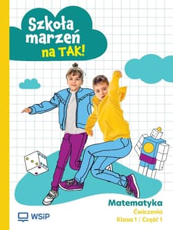 Matematyka SP 1 Szkoła marzeń na TAK ćw. cz.1 - Praca zbiorowa