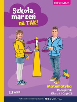 Matematyka SP 1 Szkoła marzeń na TAK podr cz.2 - Praca zbiorowa