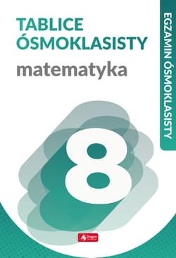 Matematyka tablice ósmoklasisty egzamin ósmoklasisty - Halina Juraszczyk