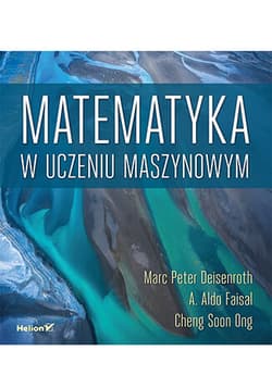 Matematyka w uczeniu maszynowym - Praca zbiorowa