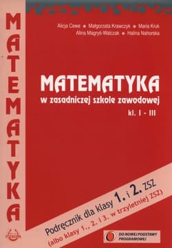 Matematyka w zasadniczej szkole zawodowej 1-3 Podręcznik Zasadnicza Szkoła Zawodowa