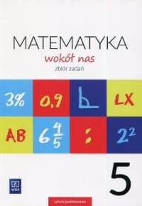Matematyka wokół nas 5 Zbiór zadań Szkoła podstawowa - Lewicka Joanna