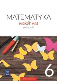 Matematyka wokół nas 6 Podręcznik Szkoła podstawowa - Lewicka Helena, Kowalczyk Marianna
