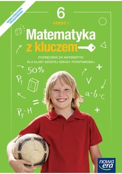 Matematyka z kluczem 6 Podręcznik Część 1 Szkoła podstawowa - Braun Marcin, Mańkowska Agnieszka, Paszyńska Małgorzata