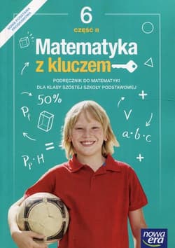 Matematyka z kluczem 6 Podręcznik Część 2 Szkoła podstawowa - Braun Marcin, Mańkowska Agnieszka, Paszyńska Małgorzata