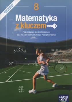 Matematyka z kluczem 8 Podręcznik Szkoła podstawowa - Paszyńska Małgorzata. Wej Karolina