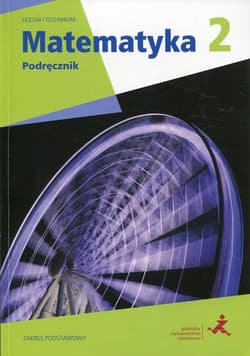 Matematyka z plusem 2 Podręcznik Zakres podstawowy Liceum Technikum