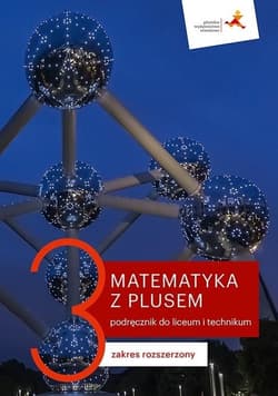 Matematyka z plusem 3 Podręcznik Zakres rozszerzony Szkoła ponadpodstawowa - Małgorzata Dobrowolska, Karpiński Marcin, Lech Jacek