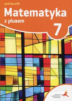 Matematyka z plusem 7 Podręcznik Szkoła podstawowa - Praca zbiorowa