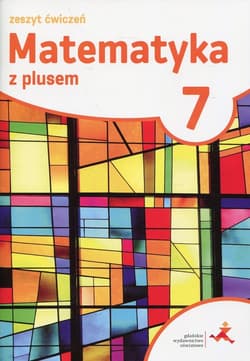 Matematyka z plusem 7 Zeszyt ćwiczeń Szkoła podstawowa - Jucewicz Marta, Małgorzata Dobrowolska, Karpiński Marcin