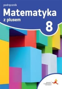 Matematyka z plusem 8 Podręcznik Szkoła podstawowa - Małgorzata Dobrowolska