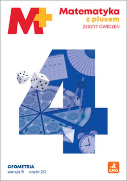 Matematyka z plusem ćwiczenia Geometria B2/2 dla klasy 4 szkoły podstawowej EDYCJA 2026 - Zarzycki Piotr