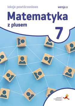 Matematyka z plusem lekcje powtórzeniowe dla klasy 7 szkoła podstawowa wersja 2 - Grochowalska Marzenna