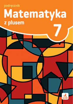 Matematyka z plusem podręcznik dla klasy 7 szkoła podstawowa EDYCJA 2026 - Małgorzata Dobrowolska, Zarzycki Piotr, Jucewicz Marta