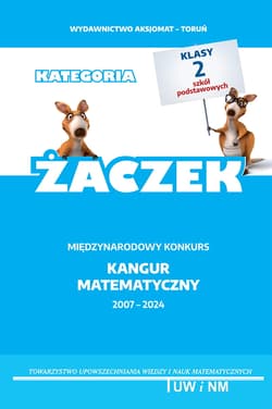 Matematyka z wesołym Kangurem Żaczek 2024 - Opracowanie Zbiorowe
