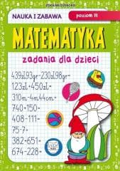 Matematyka. Zadania dla dzieci. Poziom III - Beata Guzowska