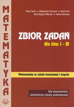 Matematyka Zbiór zadań dla klas 1-3 Szkoła branżowa I stopnia